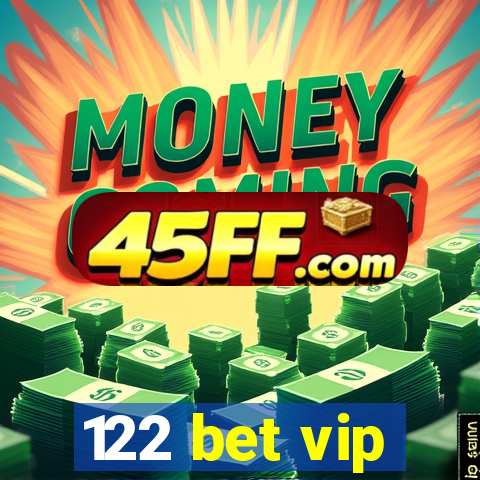 122 bet vip